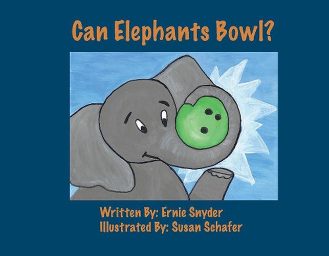 Cover image for Can Elephants Bowl?