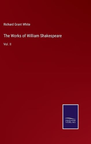 The Works of William Shakespeare