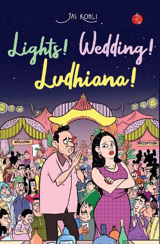 Cover image for LIGHTS! WEDDING! LUDHIANA!