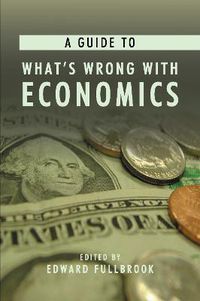 Cover image for A Guide to What's Wrong with Economics