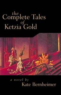 Cover image for The Complete Tales of Ketzia Gold