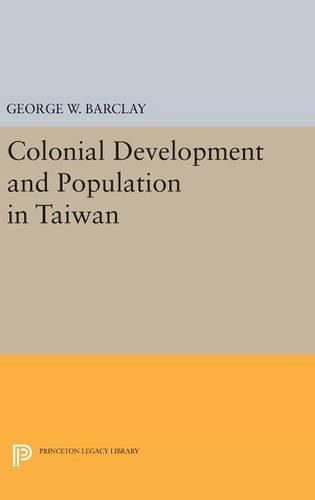 Cover image for Colonial Development and Population in Taiwan