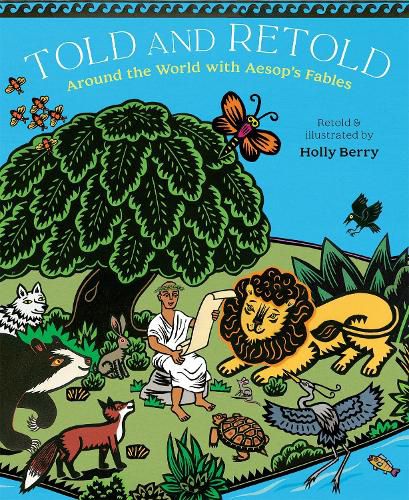 Cover image for Told and Retold: Around the World with Aesop's Fables