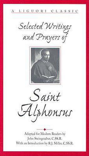 Cover image for Selected Writings and Prayers of Saint Alphonsus