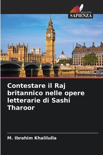 Cover image for Contestare il Raj britannico nelle opere letterarie di Sashi Tharoor