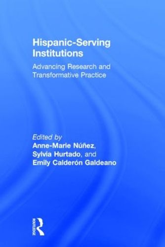 Cover image for Hispanic-Serving Institutions: Advancing Research and Transformative Practice