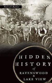 Cover image for Hidden History of Ravenswood and Lake View