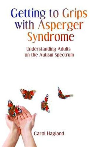 Cover image for Getting to Grips with Asperger Syndrome: Understanding Adults on the Autism Spectrum