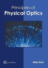 Cover image for Principles of Physical Optics