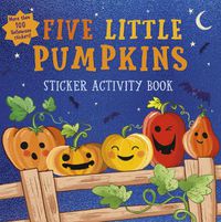 Cover image for Five Little Pumpkins sticker activity book