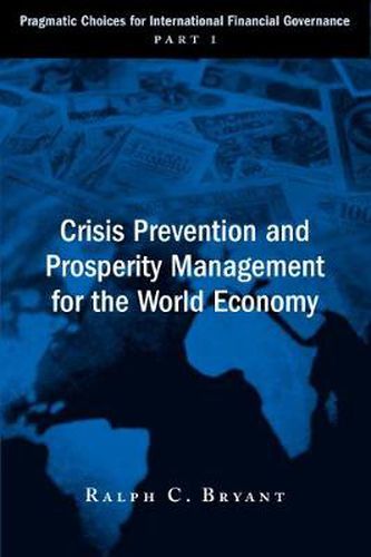 Cover image for Crisis Prevention and Prosperity Management for the World Economy: Pragmatic Choices for the Inte...