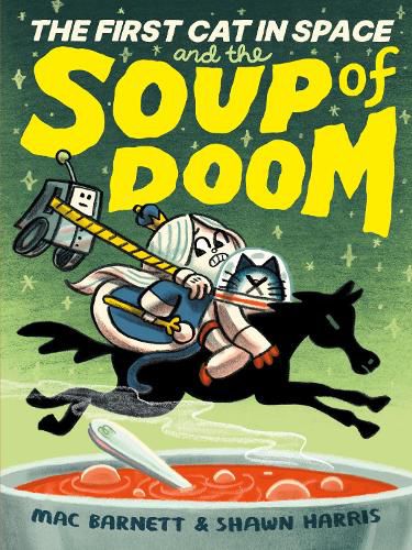 Cover image for The First Cat in Space and the Soup of Doom