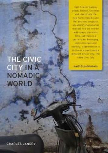 Cover image for The Civic City In A Nomadic World (Hardback)