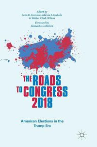 Cover image for The Roads to Congress 2018: American Elections in the Trump Era