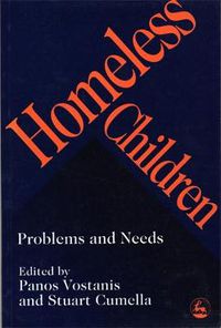 Cover image for Homeless Children: Problems and Needs