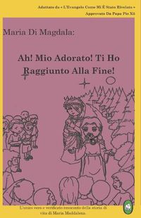 Cover image for Ah! Mio Adorato! Ti Ho Raggiunto Alla Fine!