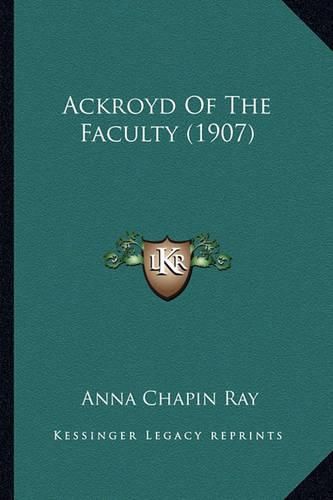 Ackroyd of the Faculty (1907)