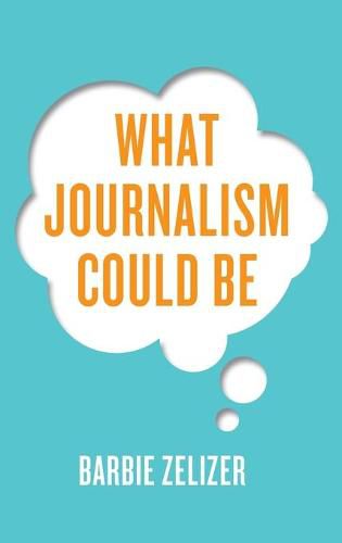 Cover image for What Journalism Could Be