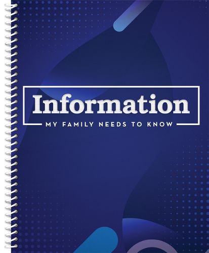 Cover image for Information My Family Needs to Know Organizer (Blue)