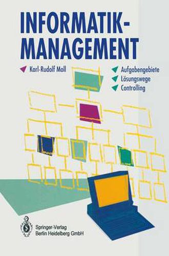 Cover image for Informatik-Management: Aufgabengebiete - Loesungswege - Controlling