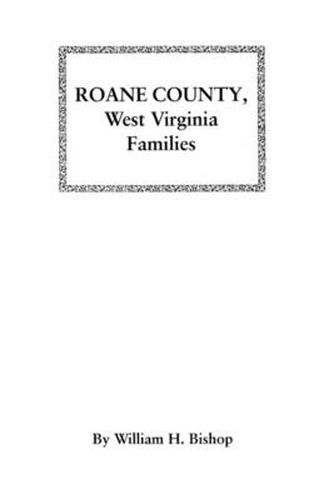 Cover image for Roane County, West Virginia Families