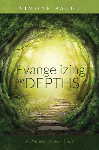 Cover image for Evangelizing the Depths: A Pathway to Inner Unity