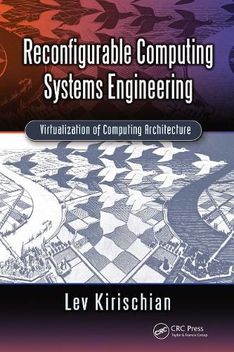 Cover image for Reconfigurable Computing Systems Engineering: Virtualization of Computing Architecture