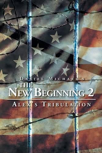 Cover image for The New Beginning 2: Alex's Tribulation