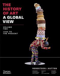 Cover image for The History of Art: A Global View: 1300 to the Present