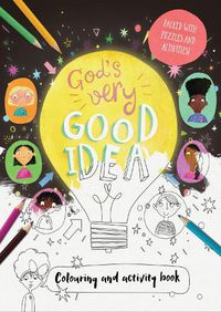 Cover image for God's Very Good Idea - Colouring and Activity Book: Packed with puzzles and activities