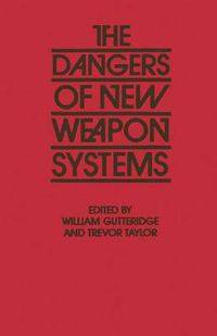 Cover image for The Dangers of New Weapon Systems