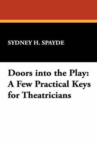 Cover image for Doors into the Play: A Few Practical Keys for Theatricians