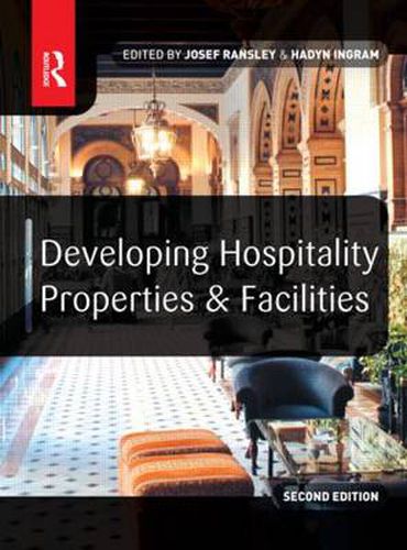 Cover image for Developing Hospitality Properties and Facilities