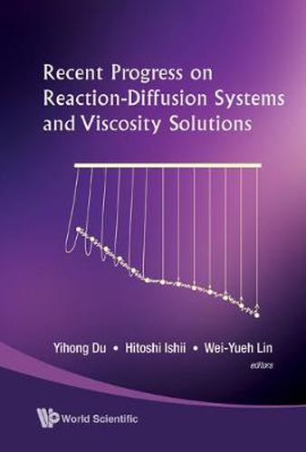 Cover image for Recent Progress On Reaction-diffusion Systems And Viscosity Solutions