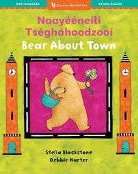 Cover image for Bear About Town (Bilingual Navajo & English)