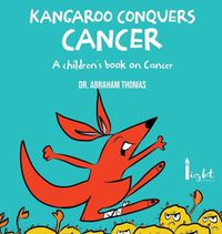 Cover image for Kangaroo Conquers Cancer