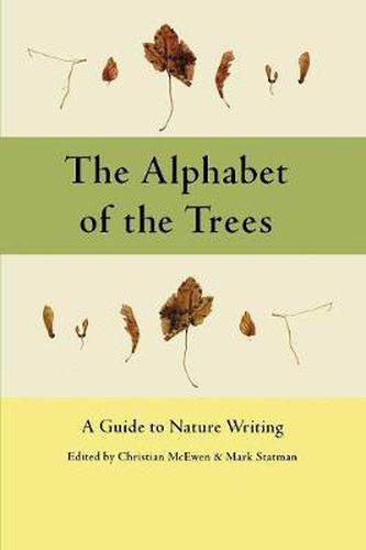 Cover image for The Alphabet of the Trees: A Guide to Nature Writing