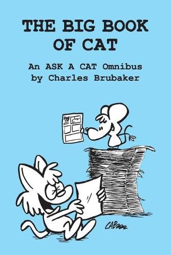 Cover image for The Big Book of Cat: An Ask a Cat Omnibus