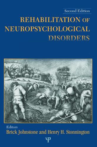 Cover image for Rehabilitation of Neuropsychological Disorders: A Practical Guide for Rehabilitation Professionals