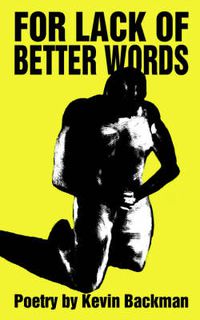 Cover image for For Lack of Better Words