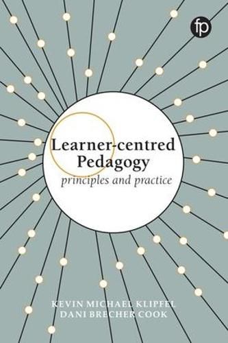 Learner-centred Pedagogy: Principles and practice