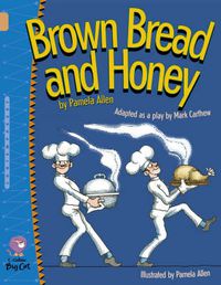 Cover image for Brown Bread and Honey: Band 12/Copper Band