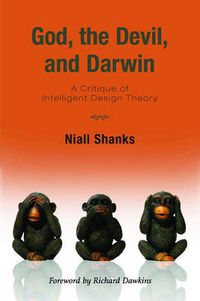 Cover image for God, the Devil, and Darwin: A Critique of Intelligent Design Theory