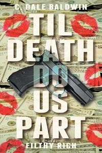 Cover image for Til Death Do Us Part: Filthy Rich