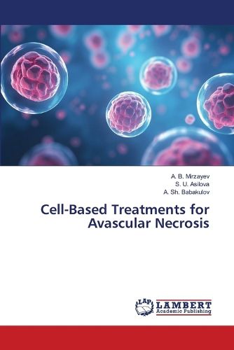 Cover image for Cell-Based Treatments for Avascular Necrosis