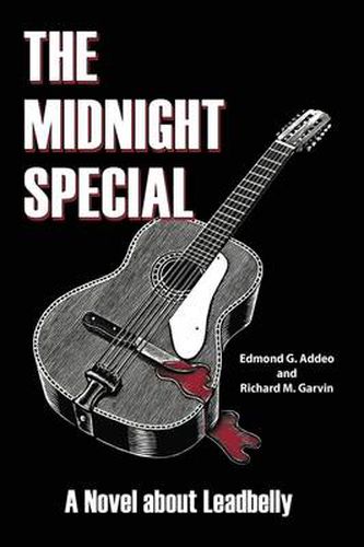 The Midnight Special: A Novel About Leadbelly