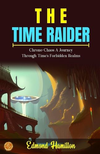 Cover image for The Time Raider (Edition2023)