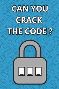 Cover image for Can You Crack The Code