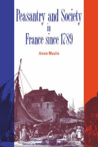 Cover image for Peasantry and Society in France since 1789