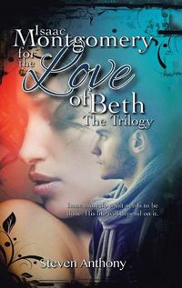 Cover image for Isaac Montgomery for the Love of Beth
